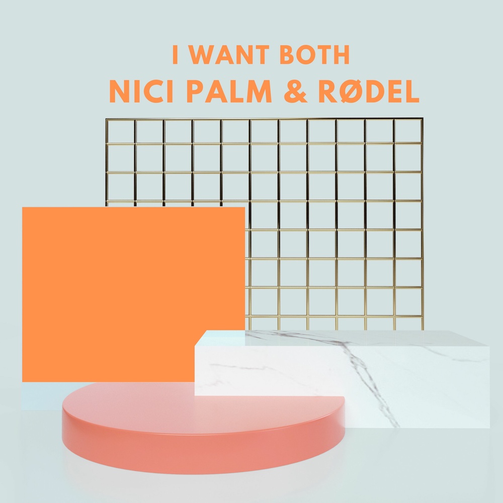 Nici Palm & Rødel – “I Want Both” via Paradise Palms