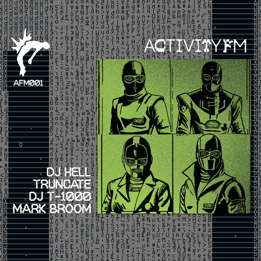V/A DJ Hell, Truncate, DJ T-1000, Mark Broom via Activity FM