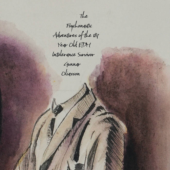 The Psychonautic Adventures of the 187 Year Old…