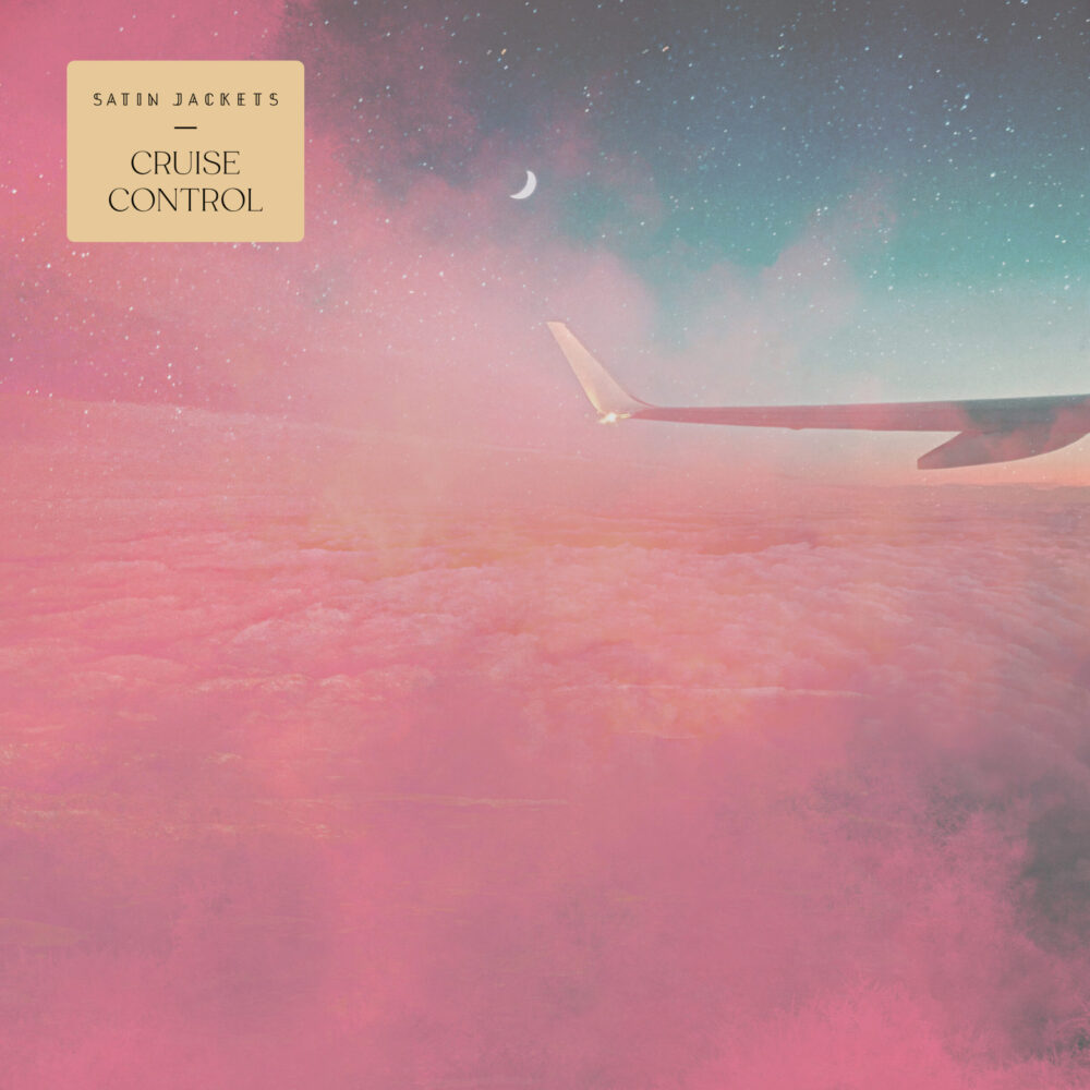 New LP: Cruise Control – Satin Jackets via Golden Hour