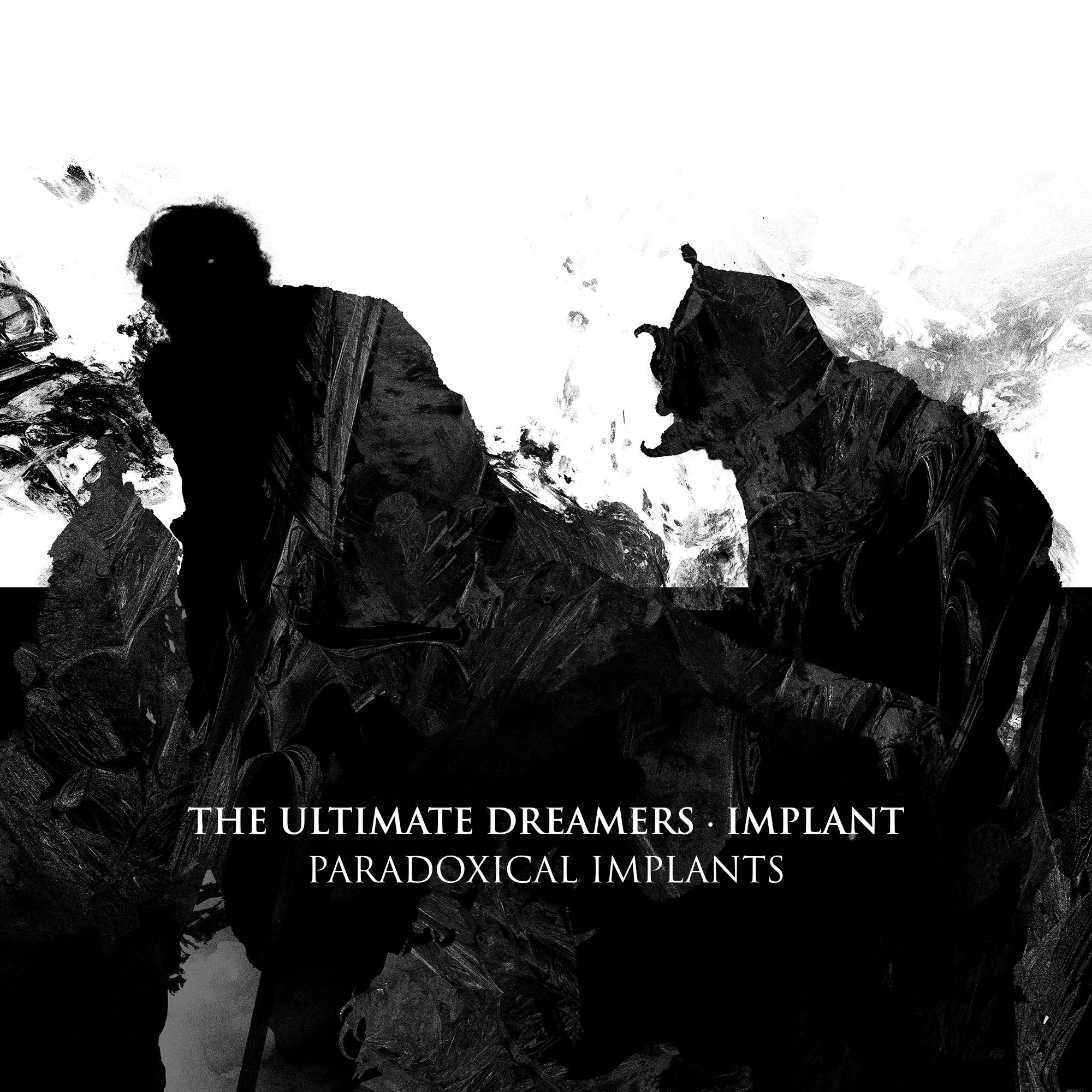 Paradoxical Implants EP – The Ultimate Dreamers & Implants