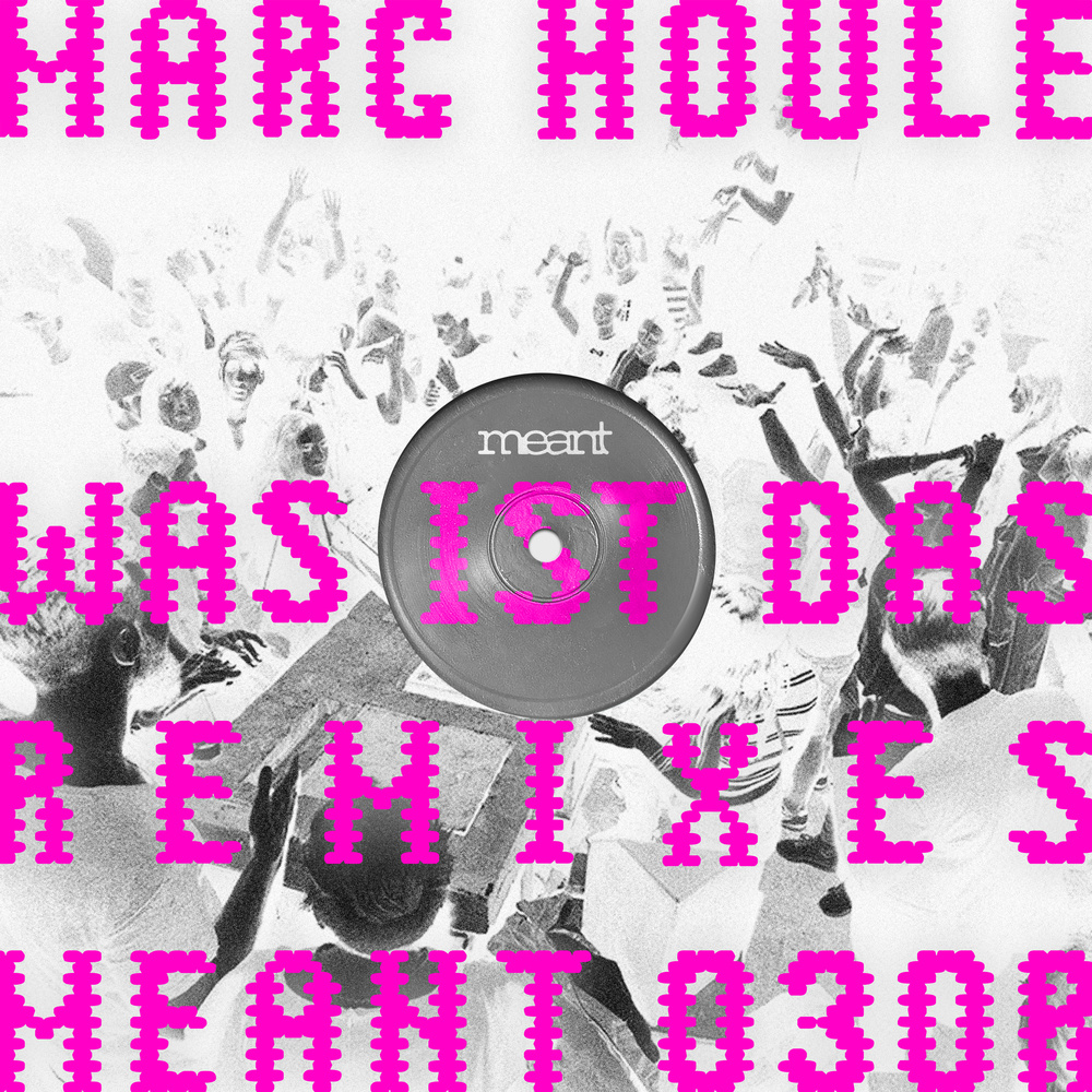 Marc Houle Returns with The Was ist Das Remixes