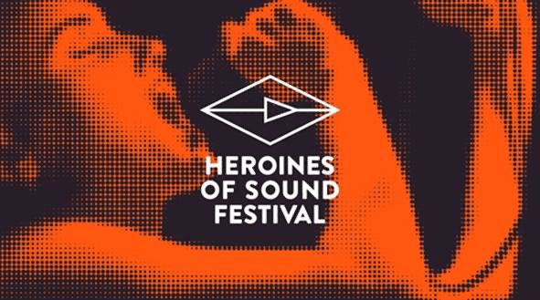 FESTIVAL HEROINES OF SOUND 2026: July 9-11, Berlin